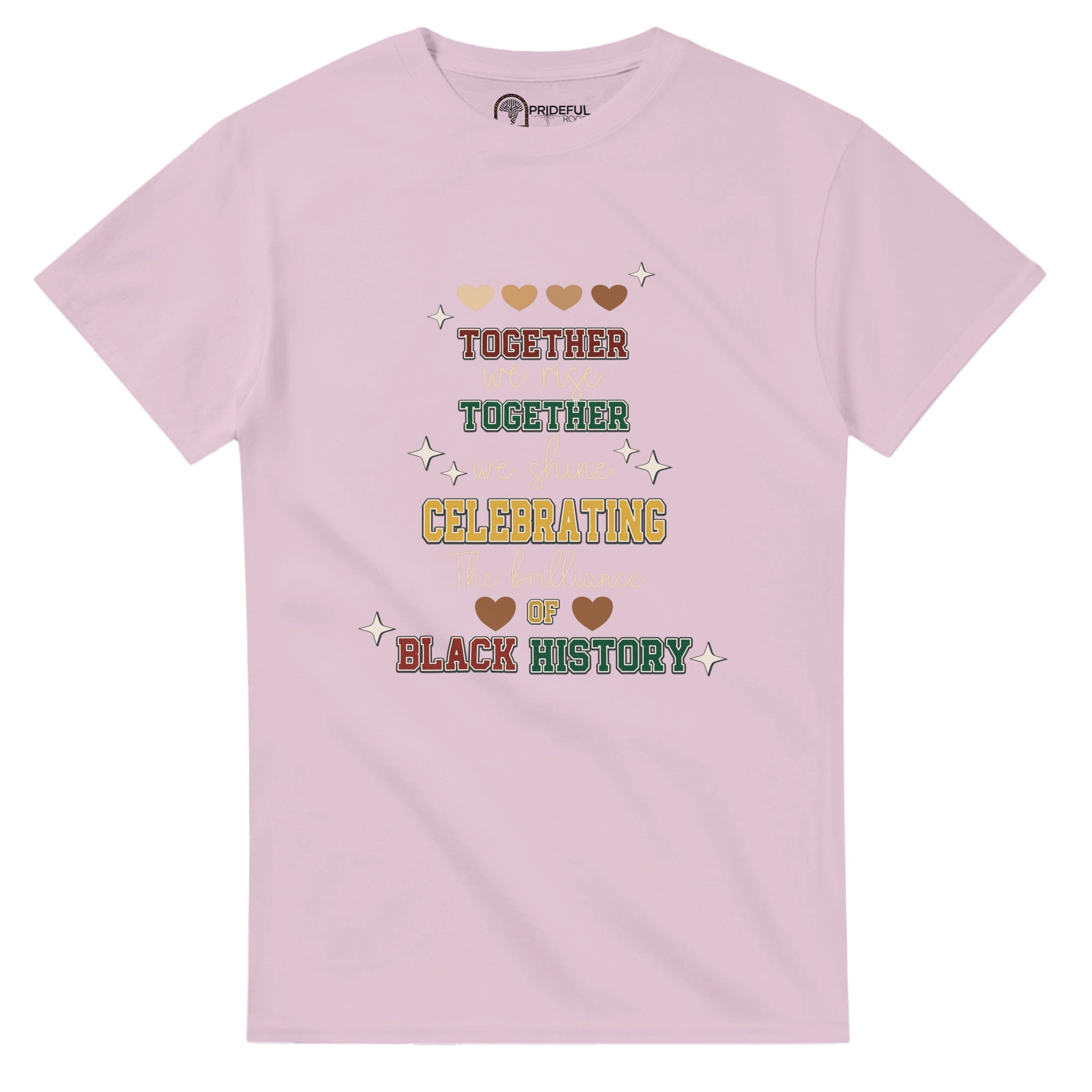 Together We Rise, Celebrating Black History T-shirt For Men & Women - Prideful Roots