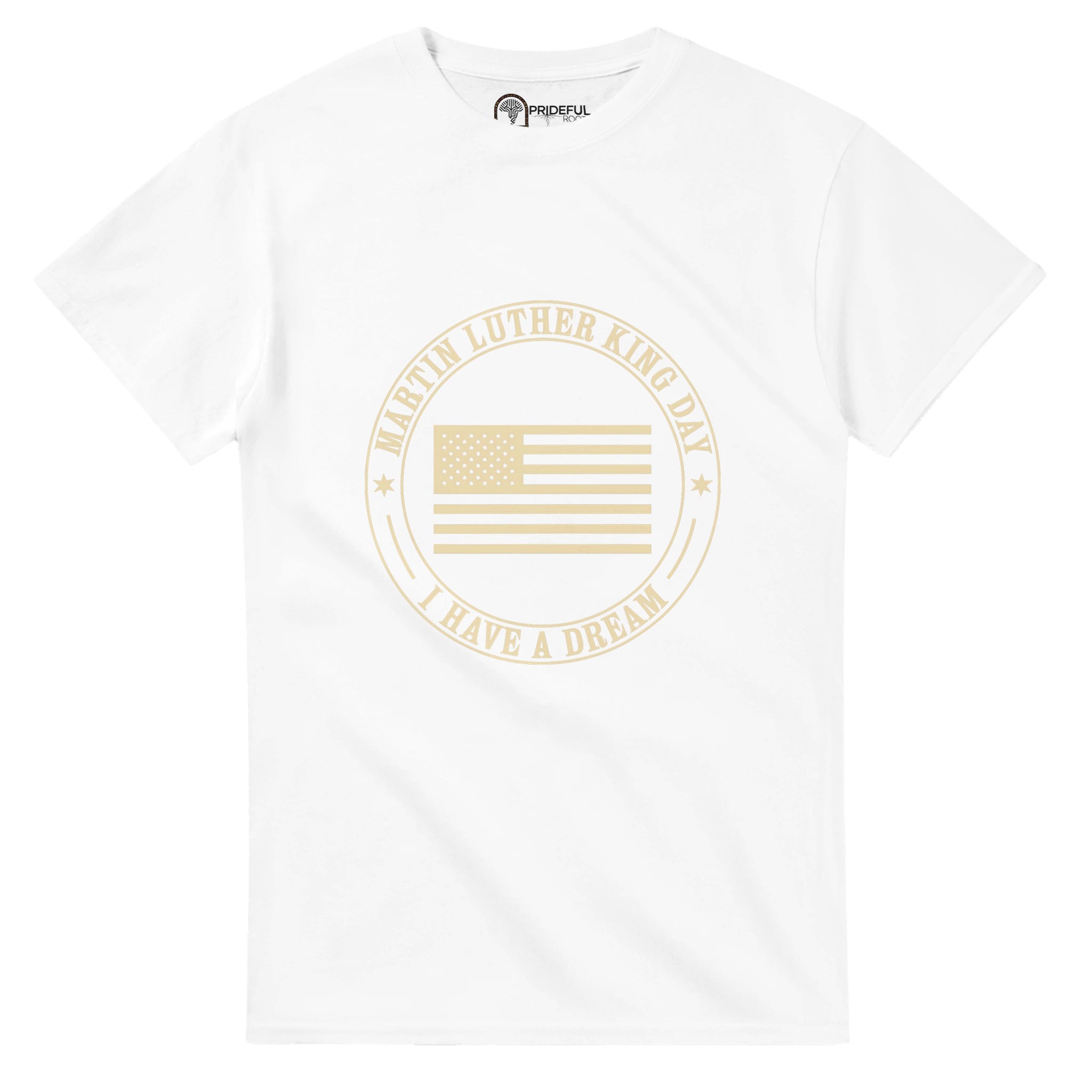 Honoring MLK Day: United in the Dream T-shirt For Men & Women - Prideful Roots