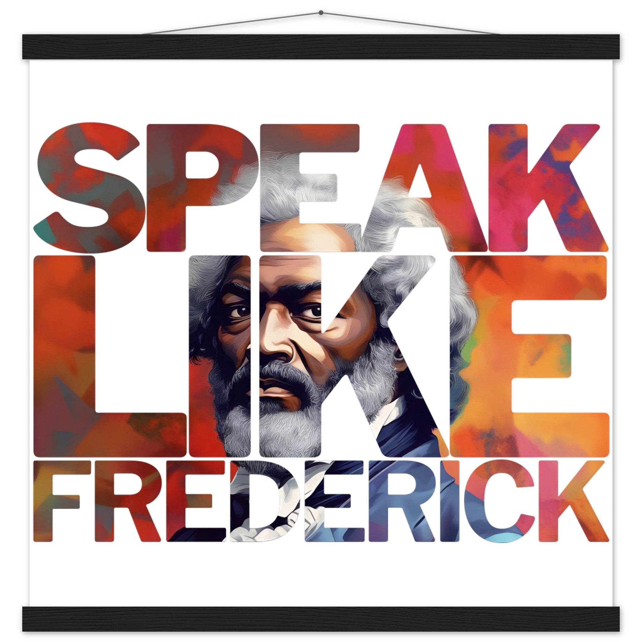 Speak Like Frederick | Black History Wall Art – Framed, Unframed, or Magnetic Hanger - Prideful Roots