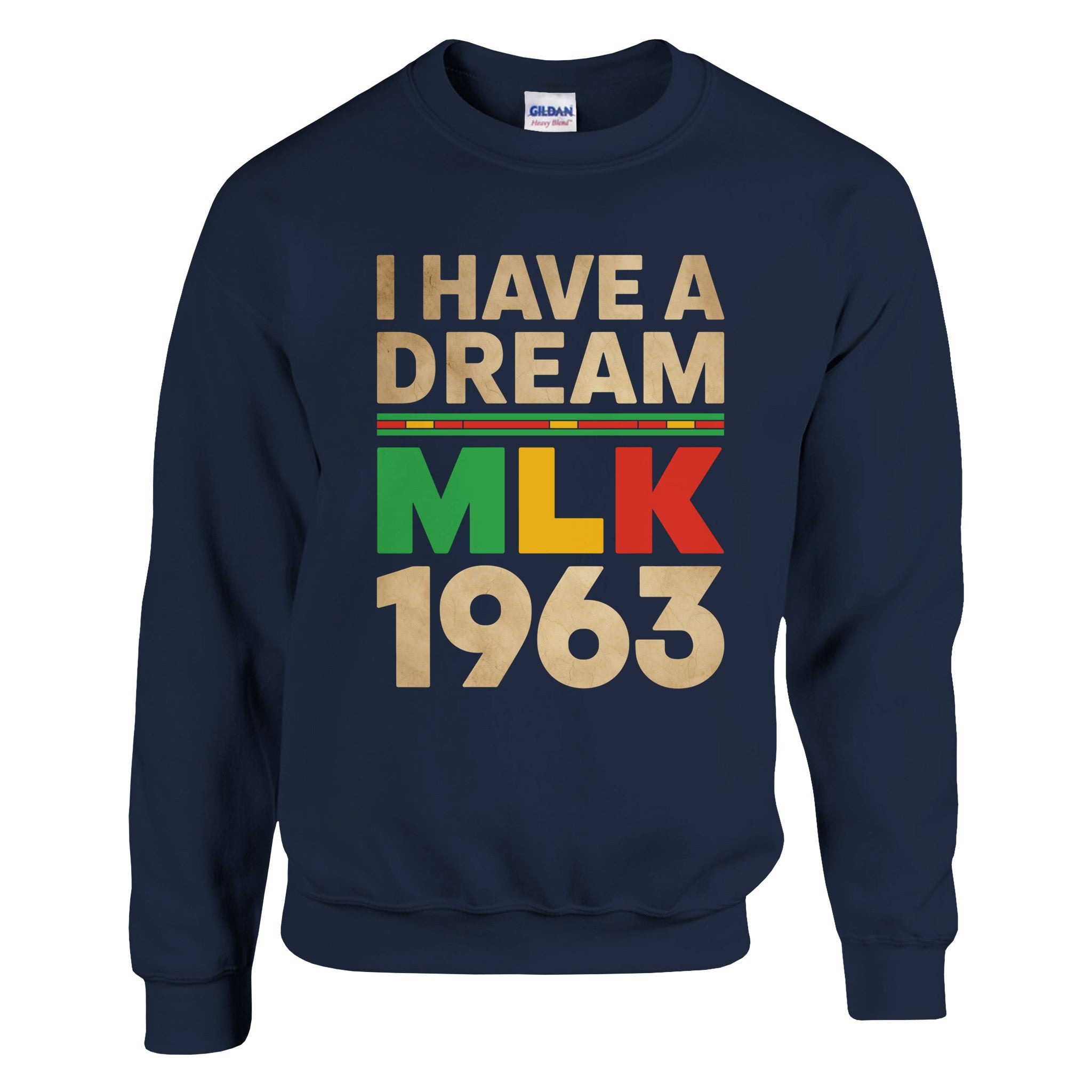 MLK 1963: I Have a Dream Legacy Sweatshirt For Men & Women - Prideful Roots