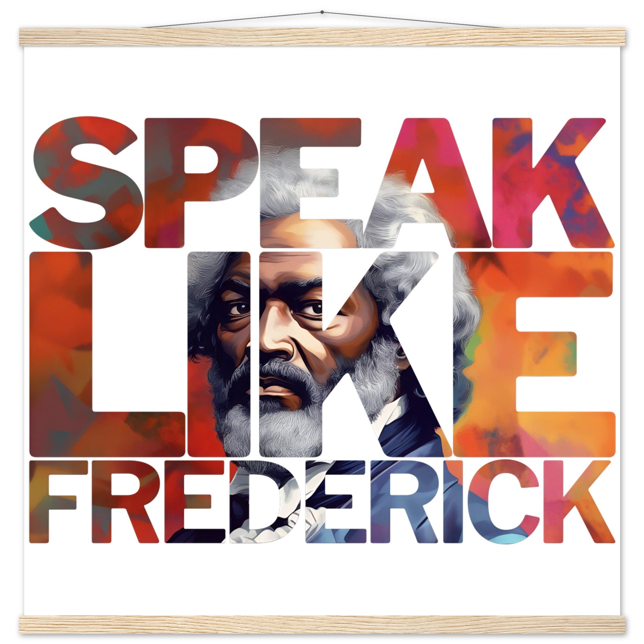 Speak Like Frederick | Black History Wall Art – Framed, Unframed, or Magnetic Hanger - Prideful Roots