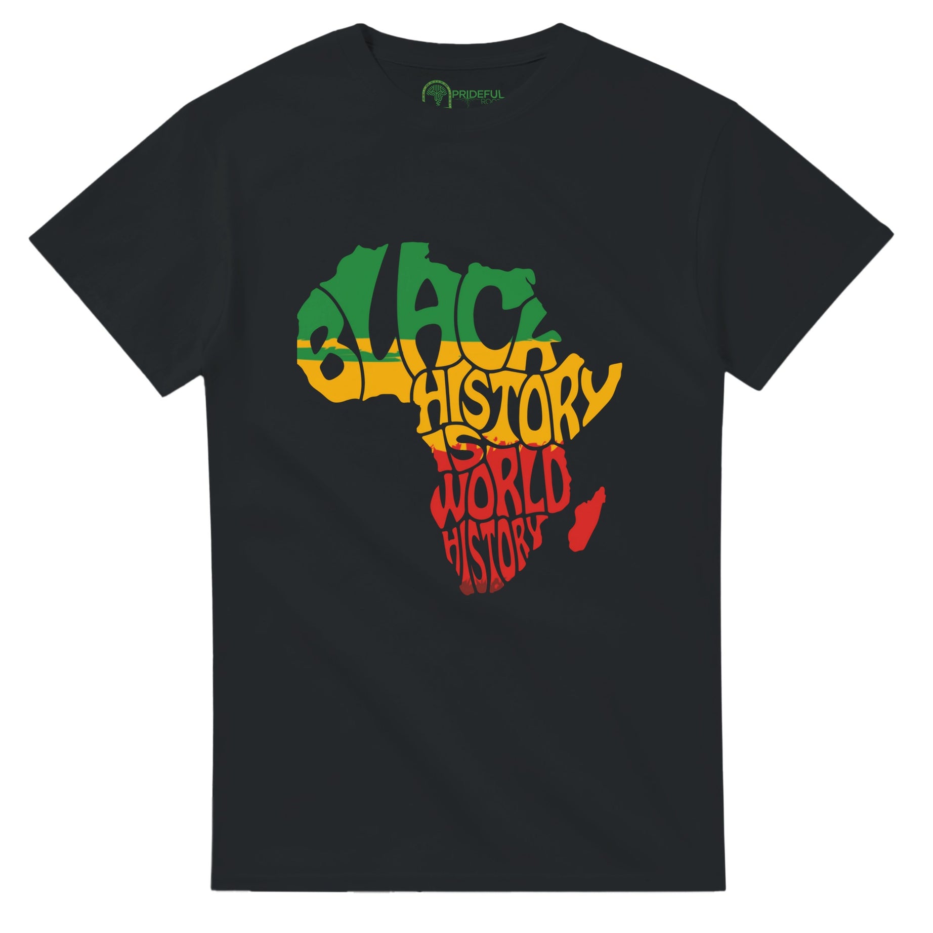 Black History is World History Africa Map T-shirt For Men & Women - Prideful Roots