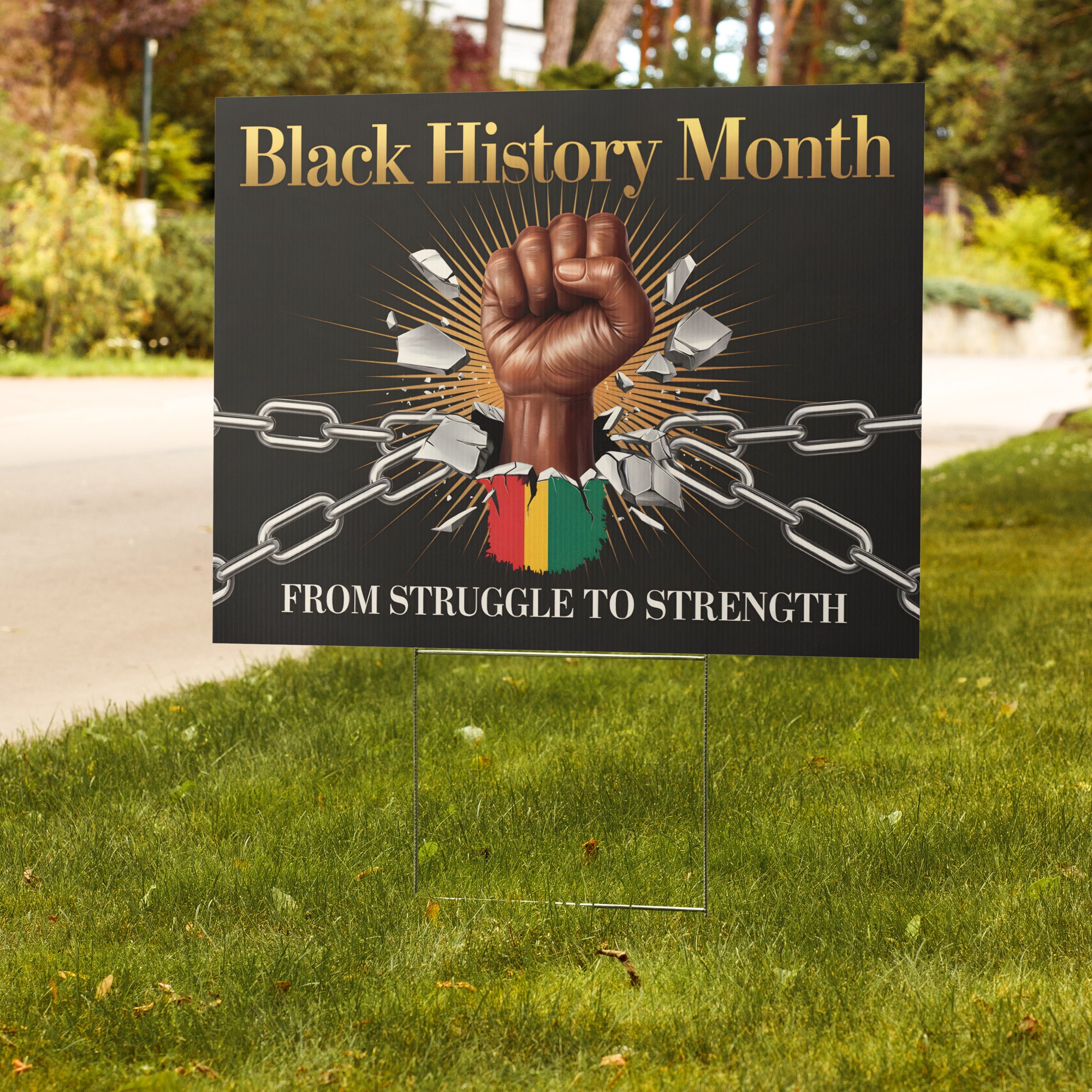 From Struggle to Strength Black History Month - Yard Sign | 24x18" | Double-Sided | Made in USA - Prideful Roots